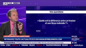 Les questions : Quelle est la différence entre un tracker et une Sicav indicielle ? - 22/10