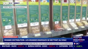 Commerce 2.0 : Les grandes marques se mettent au vrac, par Anissa Sekkai  - 17/02