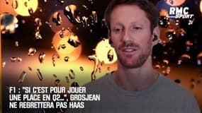 F1 : "Si c'est pour jouer une place en Q2...", Grosjean ne regrettera pas Haas