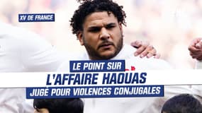 XV de France : Le point sur l'affaire Haouas jugé pour violences conjugales