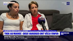 Trek au Maroc: deux Varoises ont vécu l'enfer