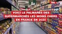 Voici le palmarès des supermarchés les moins chers en France en 2020