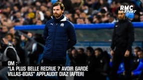 OM: "La plus belle recrue ? Avoir gardé Villas-Boas" applaudit Diaz (After)