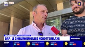 Gap: le chirurgien Gilles Norotte relaxé