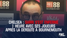 Chelsea : Sarri s'est enfermé 1 heure avec ses joueurs après la déroute à Bournemouth