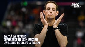 Saut à la perche : Dépossédé de son record, Lavillenie se loupe à Rouen