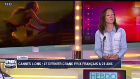 L'édito: Le dernier grand prix français de Cannes Lions a 28 ans - 16/06