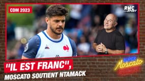 Mondial rugby 2023 : "Il est franc", Moscato soutient Ntamack qui ne voulait pas le sacre des Bleus