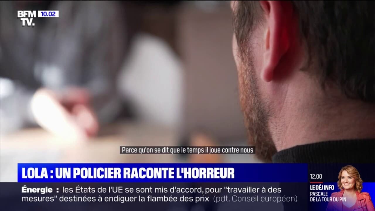 Meurtre De Lola Un Policier Témoigne Des Premières Heures De Recherches Le Soir Du Drame 2044