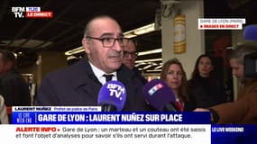 Attaque à la gare de Lyon: l'assaillant "est en situation régulière en Italie", affirme Laurent Nuñez, préfet de police de Paris