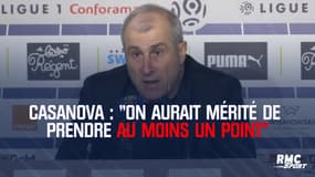 Casanova : "On aurait mérité de prendre au moins un point"