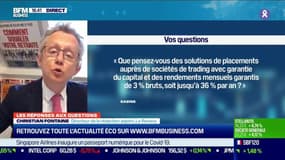Les questions : Que pensez-vous des solutions de placements auprès de sociétés de trading avec garantie du capital et des rendements mensuels garantis de 3% bruts, soit jusqu'à 36% par an ? - 08/03