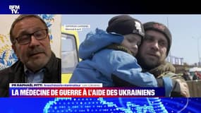 Story 7 : La médecine de guerre à l'aide des Ukrainiens - 07/04