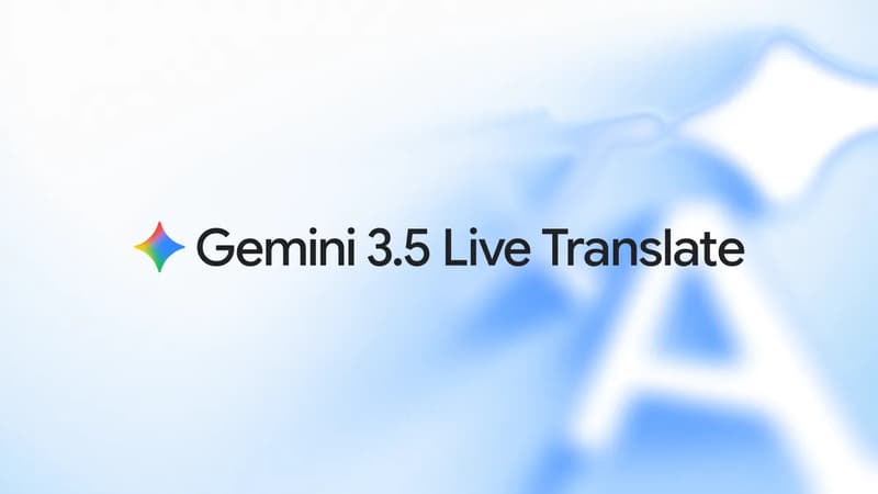 Gemini 3.5 Live Translate: Google lance un nouveau modèle pour des traductions vocales en temps quasi-réel, il est déjà gratuitement intégré dans plusieurs de ses applications et services