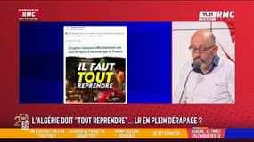 L'Algérie "doit tout reprendre": LR en plein dérapage?