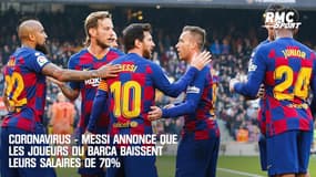 Coronavirus - Messi annonce que les joueurs du Barça baissent leurs salaires de 70%
