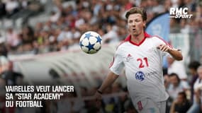 Vairelles veut lancer sa "Star Academy" du football