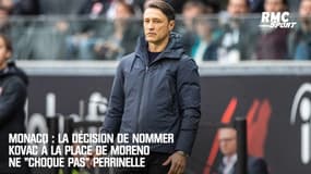 Monaco : La décision de nommer Kovac à la place de Moreno ne "choque pas" Perrinelle