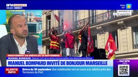 Mouvement de grève du 18 septembre. Manuel Bompard député LFI de Marseille est notre invité