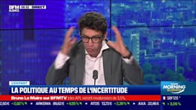 L'expert : La politique au temps de l'incertitude - 27/06