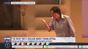 Scènes sur Seine : L'interview d'Yvan Attal, à l'affiche du spectacle "Le fils" à la comédie des Champs-Elysées