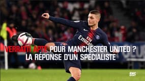 Verratti apte pour Manchester United ? La réponse d'un spécialiste