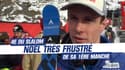 Ski : "Le mal était fait en première manche", la grosse frustration de Noël 4e du slalom à Wengen 