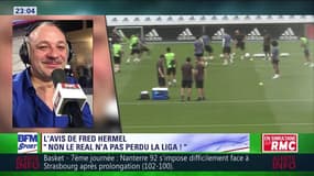 Hermel : Non le Real n'a pas perdu la Liga !