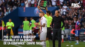 PSG : "Icardi a beaucoup travaillé et ça donne de la confiance" confie Tuchel