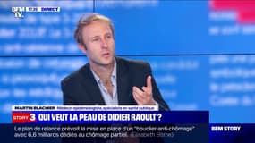 Martin Blachier: "Il y a des comptes à régler entre Didier Raoult et le reste de la communauté médicale"