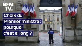 ÉDITO - Choix du nouveau Premier ministre: pourquoi c'est si long
