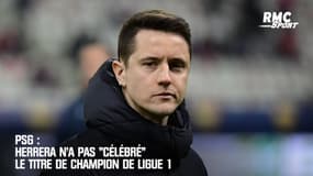 PSG : Herrera n'a pas "célébré" le titre de champion de Ligue 1