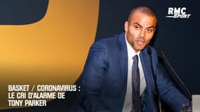 Basket / Coronavirus : Le cri d'alarme de Tony Parker
