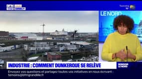Industrie: comment Dunkerque se relève