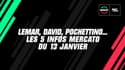 Lemar, David, Pochettino... Les 5 infos mercato du 13 janvier à la mi-journée