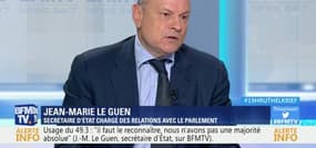 Nouveau recours au 49-3: "Il faut le reconnaître, nous n'avons pas une majorité absolue", Jean-Marie Le Guen