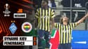 Résumé : Dynamo Kiev 0-2 Fenerbahçe - Ligue Europa (J6)