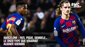 Barcelone : Fati, Pique, Dembele... Le onze type que voudrait aligner Koeman