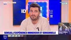 IDF Découverte : Sensas, l'expérience immersive et sensorielle