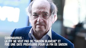 Coronavirus: La FFF fixe une date (provisoire) pour la fin de la saison