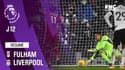 Résumé : Fulham 1-1 Liverpool - Premier League (J12)