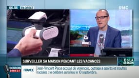 La chronique d'Anthony Morel : Surveiller sa maison pendant les vacances - 12/07