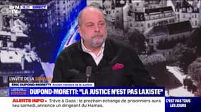 Éric Dupond-Moretti: "La justice n'est pas laxiste"