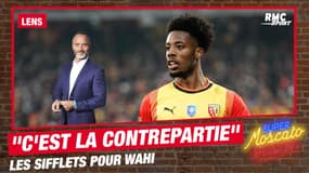 Lens : Wahi sifflé par ses supporters, "c'est la contrepartie du football" estime Di Meco 