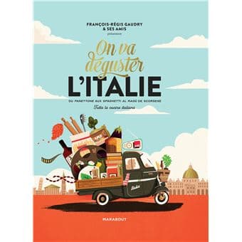 On va déguster l'Italie. On va déguster l'Italie.