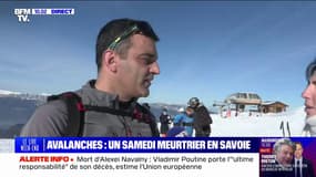 "J'ai tout l'équipement qu'il faut en cas d'avalanche": ce randonneur aguerri, marqué par la mort de deux personnes en Savoie, a pris ses précautions avant de partir en randonnée