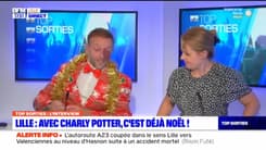 Top Sorties Lille du vendredi 28 octobre 2022 - Avec Charly Potter, c'est déjà Noël à Lille !