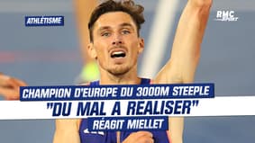 Athlétisme : "Je vais avoir du mal à réaliser" réagit Miellet, champion d'Europe du 3000m steeple