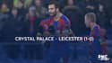 Résumé : Crystal Palace - Leicester (1-0) – Premier League