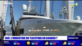 Var: l'industrie du Yachting en danger? 